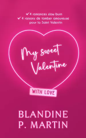 My Sweet Valentine: 4 romances slow burn, 4 raisons de tomber amoureuse pour la Saint Valentin